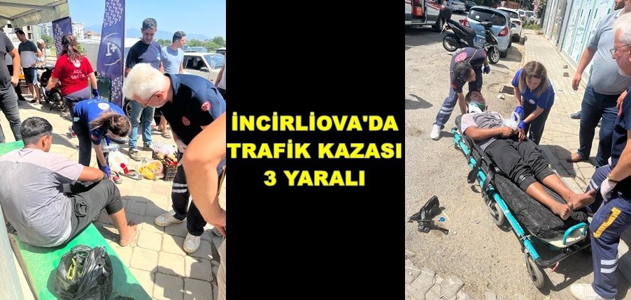 İNCİRLİOVA’DA TRAFİK KAZASI