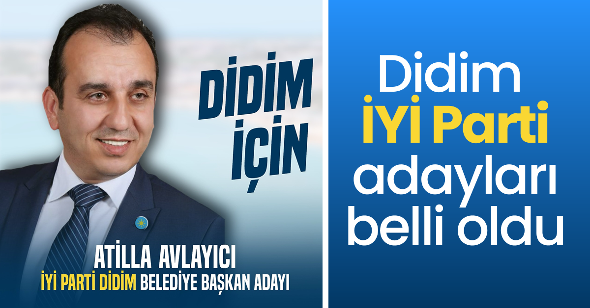 Didim İYİ Parti adayları belli oldu