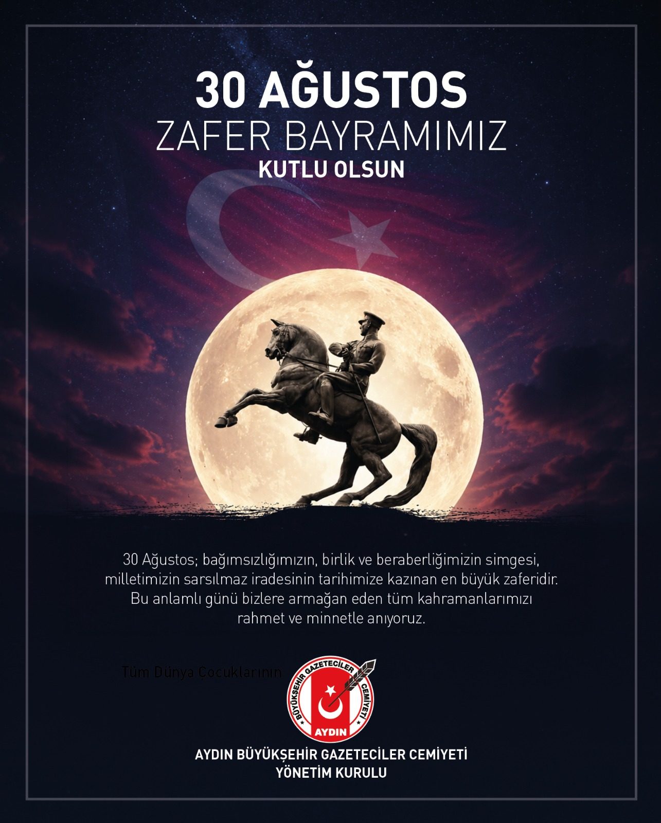 Aydın Büyükşehir Gazeteciler Cemiyeti’nden 30 Ağustos Zafer Bayramı Mesajı