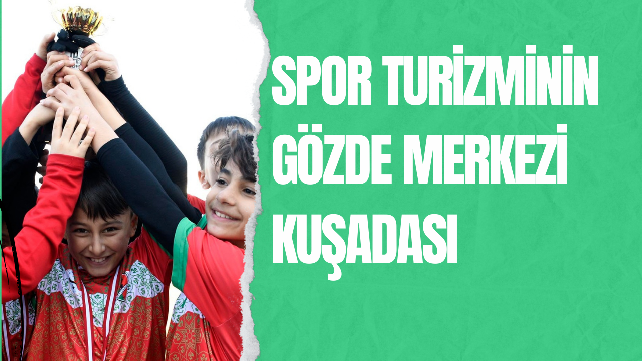 Kuşadası 4 Bin 500 Sporcuyu Ağırladı