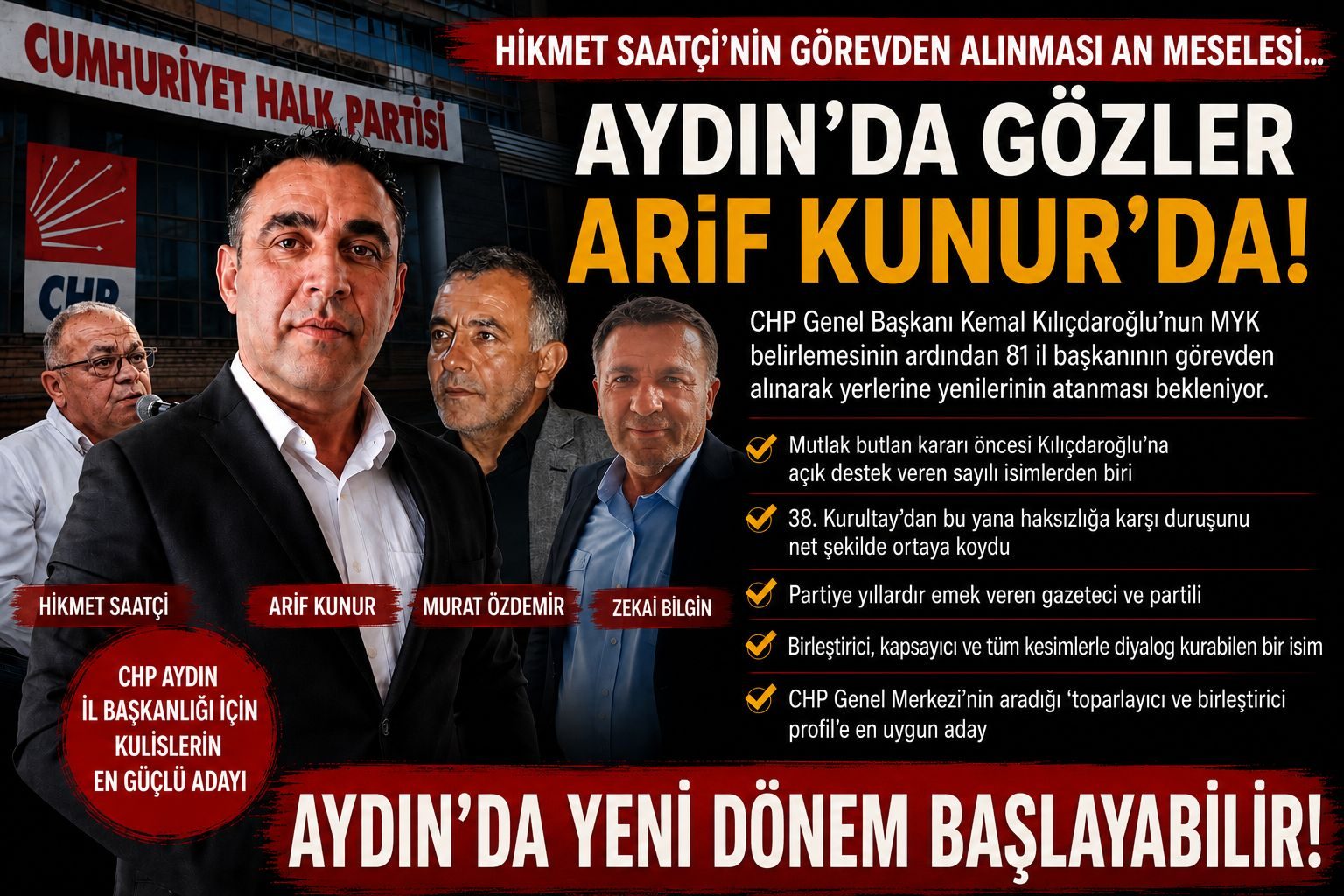 HİKMET SAATÇİ’NİN YERİNE ARİF KUNUR ADI GEÇİYOR